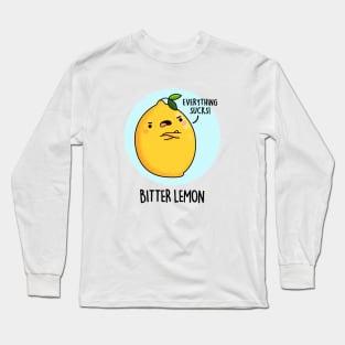 Bitter Lemon Fruit Food Pun Long Sleeve T-Shirt